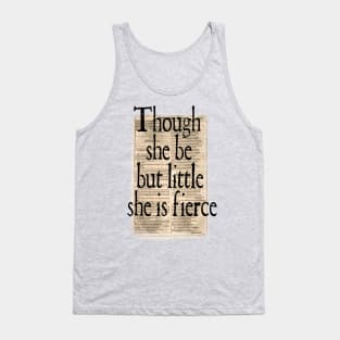 Though She Be But Little - Shakespeare Tank Top